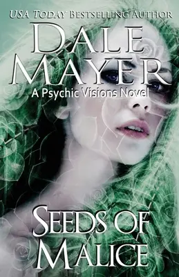 Semena zloby: Román Psychické vize - Seeds of Malice: A Psychic Visions novel