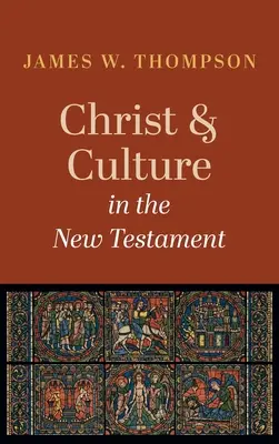 Kristus a kultura v Novém zákoně - Christ and Culture in the New Testament