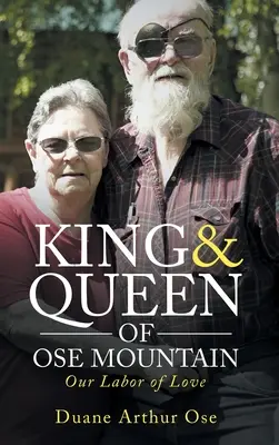 Král a královna hory OSE: Naše práce z lásky - King & Queen of OSE Mountain: Our Labor of Love