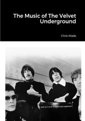 Hudba The Velvet Underground - The Music of The Velvet Underground