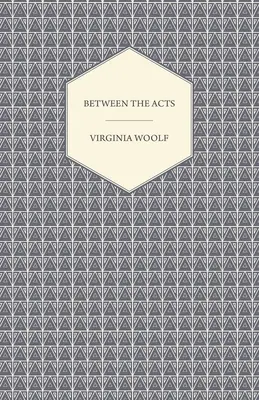 Mezi činy - Between the Acts