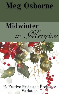 Polovina zimy v Merytonu: Variace na Pýchu a předsudek - Midwinter in Meryton: A Pride and Prejudice Variation