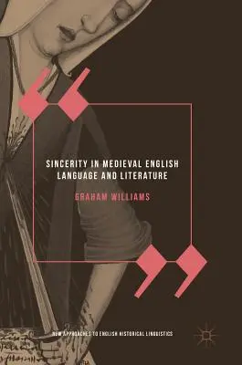 Upřímnost ve středověkém anglickém jazyce a literatuře - Sincerity in Medieval English Language and Literature