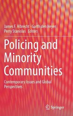 Policejní práce a menšinové komunity: Současné problémy a globální perspektivy - Policing and Minority Communities: Contemporary Issues and Global Perspectives