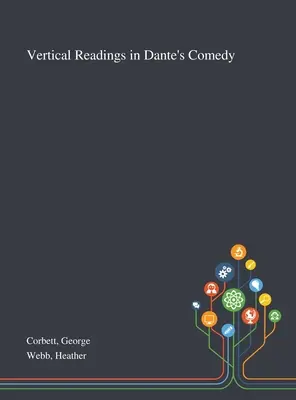 Vertikální četba v Dantově komedii: svazek 3 - Vertical Readings in Dante's Comedy