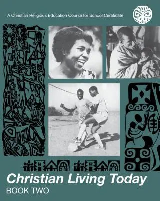 Křesťanský život dnes 2 - Christian Living Today 2
