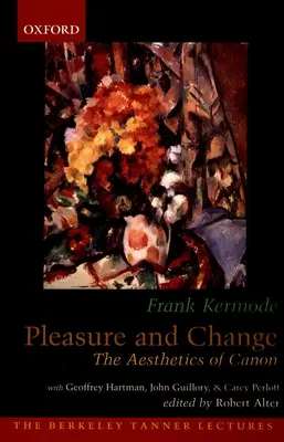 Potěšení a změna: The Aesthetics of Canon (Estetika kánonu) - Pleasure and Change: The Aesthetics of Canon
