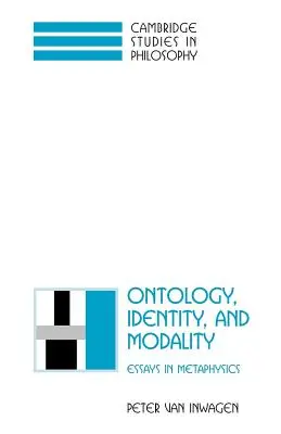 Ontologie, identita a modalita: Eseje z metafyziky - Ontology, Identity, and Modality: Essays in Metaphysics