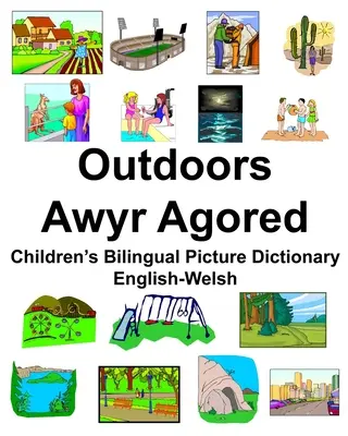 Anglicko-velšský Outdoors/Awyr Agored Dětský dvojjazyčný obrázkový slovník - English-Welsh Outdoors/Awyr Agored Children's Bilingual Picture Dictionary