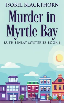 Vražda v Myrtle Bay - Murder In Myrtle Bay