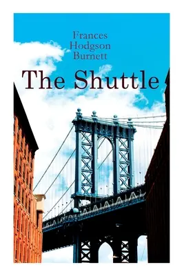 The Shuttle: historický román - The Shuttle: Historical Novel