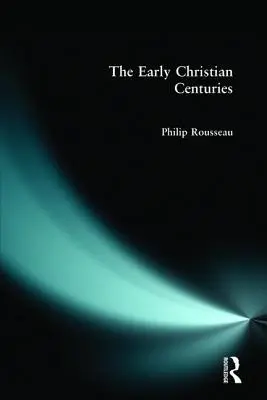 Raná křesťanská staletí - The Early Christian Centuries