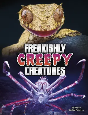 Obludně strašidelná stvoření - Freakishly Creepy Creatures