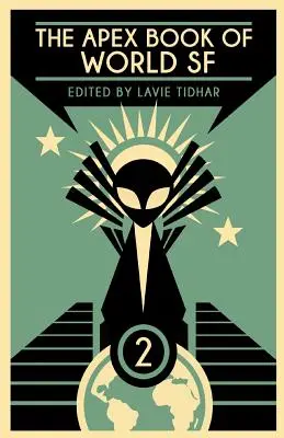 Apex Book of World SF: svazek 2 - The Apex Book of World SF: Volume 2