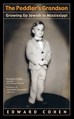 Prodavačův vnuk: Vyrůstat jako Žid v Mississippi - The Peddler's Grandson: Growing Up Jewish in Mississippi