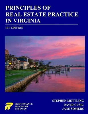 Principles of Real Estate Practice in Virginia: Vydání 1. - Principles of Real Estate Practice in Virginia: 1st Edition