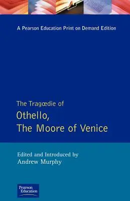 Tragédie Othella, benátského Maura - The Tragedie of Othello, the Moor of Venice
