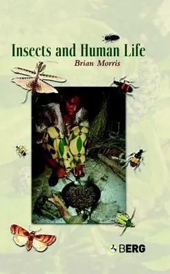 Hmyz a lidský život - Insects and Human Life