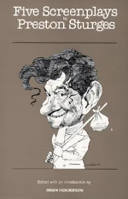 Pět scénářů Prestona Sturgese - Five Screenplays by Preston Sturges