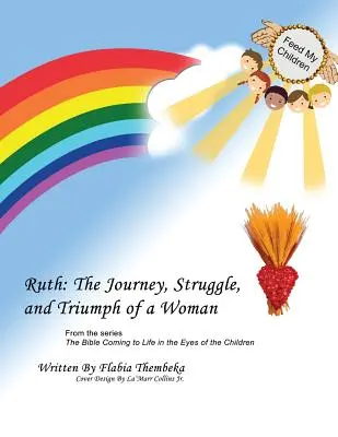 Ruth: Cesta, boj a vítězství ženy - Ruth: The Journey, Struggle, and Triumph of a Woman
