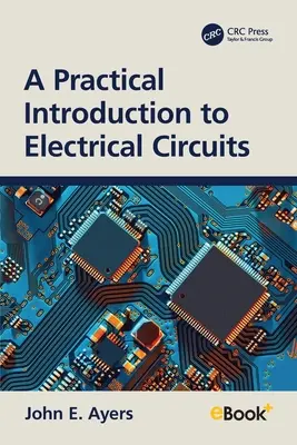 Praktický úvod do elektrických obvodů - A Practical Introduction to Electrical Circuits