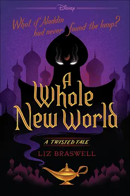 Úplně nový svět: A Twisted Tale - A Whole New World: A Twisted Tale
