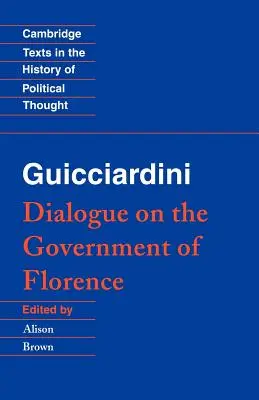 Guicciardini: Dialog o vládě ve Florencii - Guicciardini: Dialogue on the Government of Florence