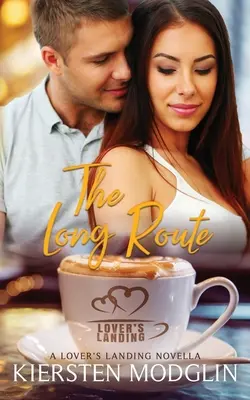 Dlouhá cesta: A Lover's Landing Novella - The Long Route: A Lover's Landing Novella