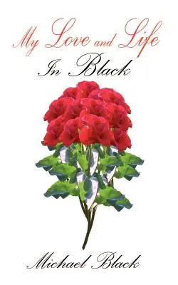 Moje láska a život: v černém - My Love and Life: In Black