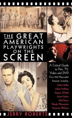Velcí američtí dramatici na filmovém plátně: Kritický průvodce filmem, videem a DVD - The Great American Playwrights on the Screen: A Critical Guide to Film, Video and DVD