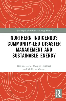Řízení katastrof a udržitelná energetika pod vedením severských domorodých komunit - Northern Indigenous Community-Led Disaster Management and Sustainable Energy