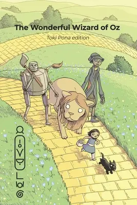 Podivuhodný čaroděj ze země Oz (edice Toki Pona) - The Wonderful Wizard of Oz (Toki Pona edition)