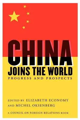Čína se připojuje ke světu: Pokrok a vyhlídky - China Joins the World: Progress and Prospects