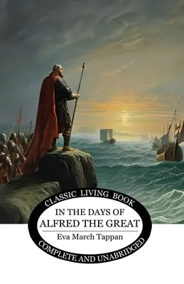 Za dnů Alfréda Velikého - In the Days of Alfred the Great