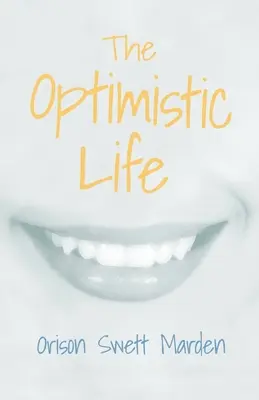 Optimistický život - The Optimistic Life