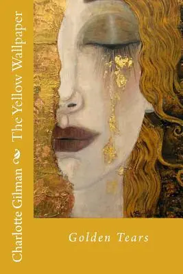 The Yellow Wallpaper (Žlutá tapeta) - The Yellow Wallpaper