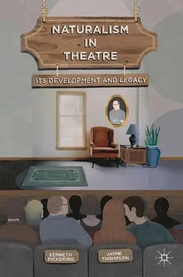 Naturalismus v divadle: jeho vývoj a odkaz - Naturalism in Theatre: Its Development and Legacy