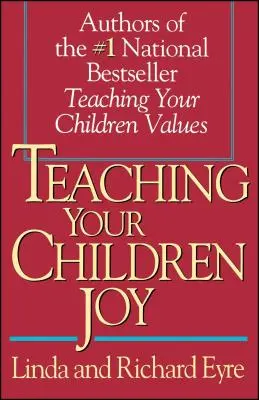Učte své děti radosti - Teaching Your Children Joy