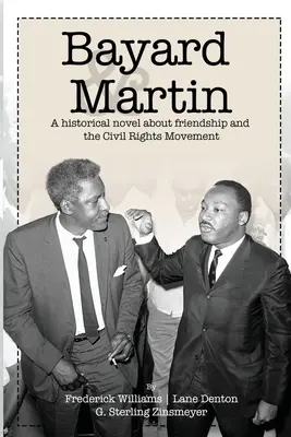 Bayard a Martin: Martin: Historický román o přátelství a hnutí za občanská práva - Bayard and Martin: A Historical Novel About a Friendship and the Civil Rights Movement