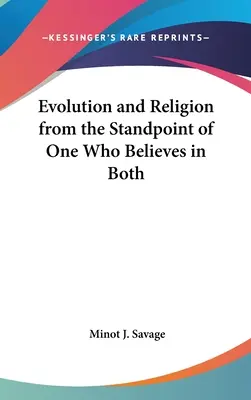 Evoluce a náboženství z pohledu člověka, který věří v obojí - Evolution and Religion from the Standpoint of One Who Believes in Both