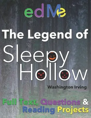 Legenda o Ospalé díře: Pro třídy a rodiny - Legend of Sleepy Hollow: For classrooms and families