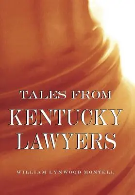 Příběhy právníků z Kentucky - Tales from Kentucky Lawyers
