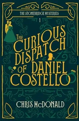 Podivné poslání Daniela Costella (The Curious Dispatch of Daniel Costello) - The Curious Dispatch of Daniel Costello