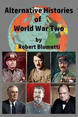 Alternativní dějiny druhé světové války - Alternative Histories of World War Two