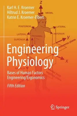 Inženýrská fyziologie: Základní poznatky o inženýrství lidských faktorů / ergonomii. - Engineering Physiology: Bases of Human Factors Engineering/ Ergonomics