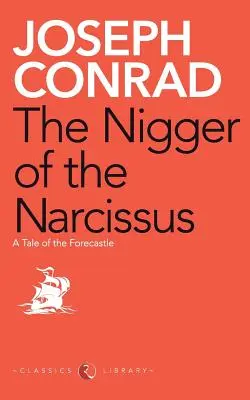 Narcisův černoch (The Nigger of the Narcissus) - The Nigger of the Narcissus