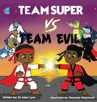 Tým Super VS. Team Evil - Team Super VS. Team Evil