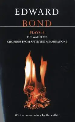 Bondovky: 6: Válečné hry; Sbory z filmu Po atentátech - Bond Plays: 6: The War Plays; Choruses from After the Assassinations