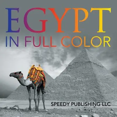 Egypt v barvách - Egypt In Full Color