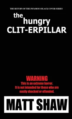 Hladový klitoris - The Hunger Clit-erpillar